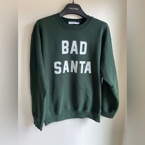 ADOLESCENT CLOTHING Bad Santa Sweatshirt Dark Green in size Medium